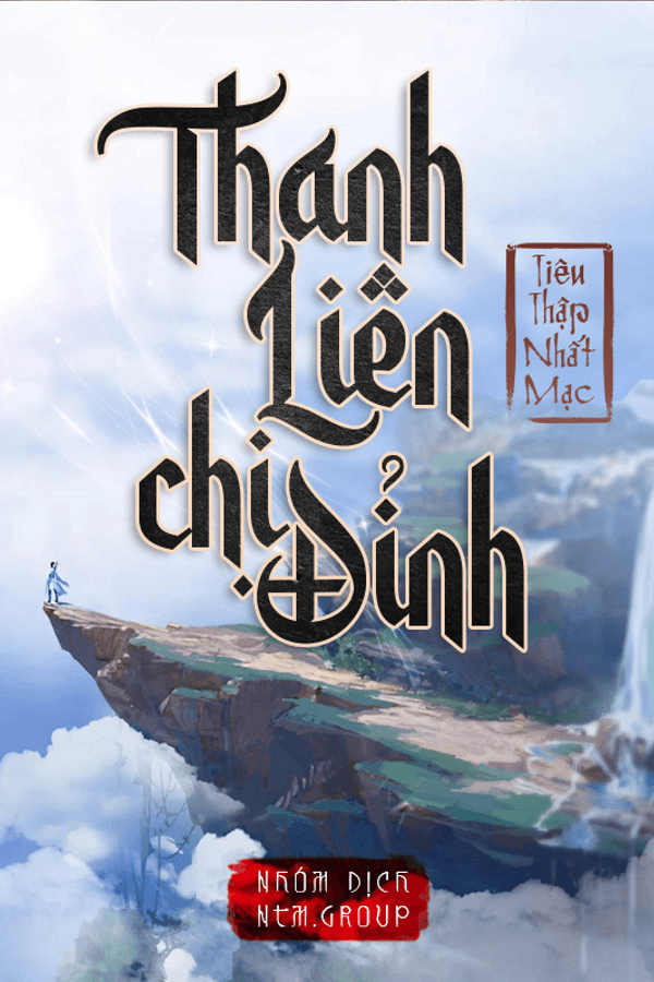 Thanh Liên Chi Đỉnh (Bản Dịch) audio mới nhất