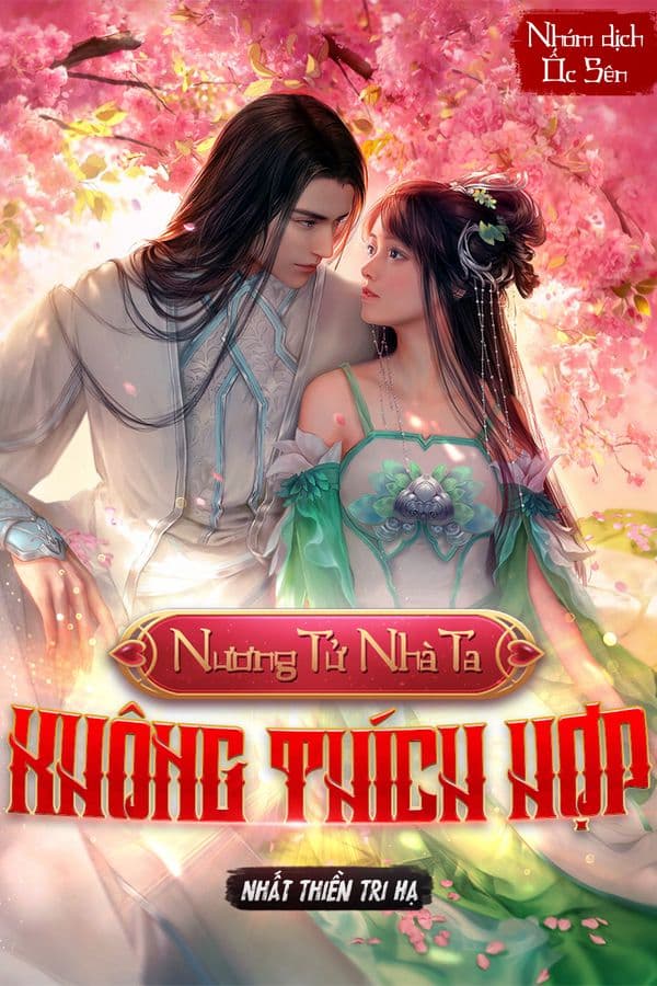 Nương Tử Nhà Ta, Không Thích Hợp (Dịch) audio mới nhất