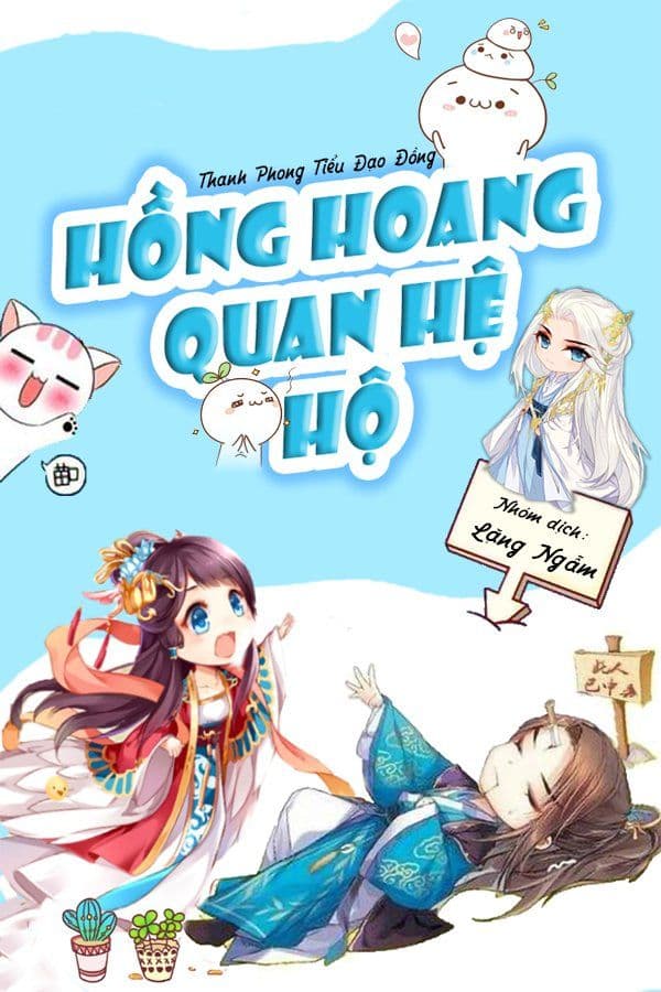 Hồng Hoang Quan Hệ Hộ (Bản Dịch) audio mới nhất