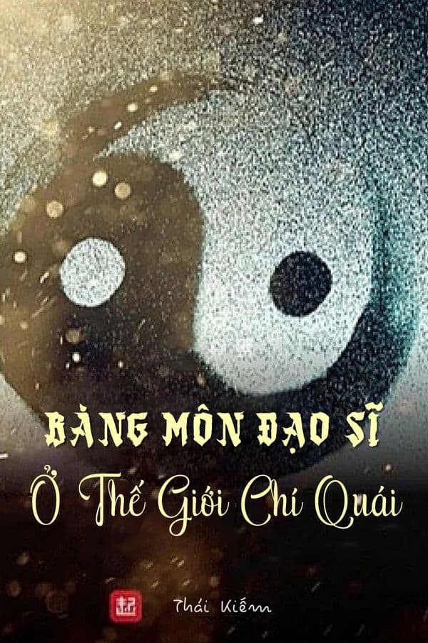 Bàng Môn Đạo Sĩ Ở Thế Giới Chí Quái(Bản Dịch Full) audio mới nhất