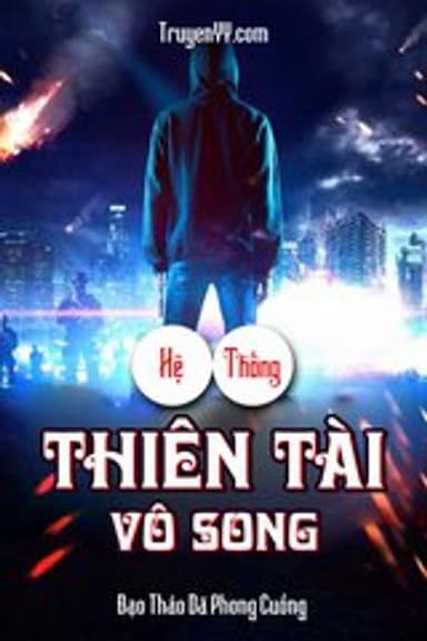 Hệ Thông Thiên Tài Vô Song