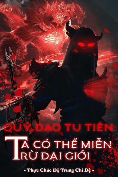 Quỷ Đạo Tu Tiên: Ta Có Thể Miễn Trừ Đại Giới