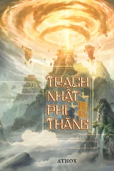 Trạch Nhật Phi Thăng (Dịch ngang tác)