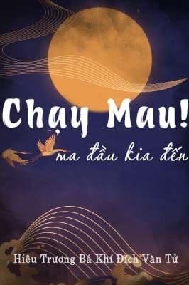 Chạy mau! Ma đầu kia đến (Bản dịch)