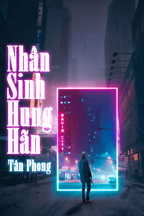 Nhân Sinh Hung Hãn (Dịch) audio mới nhất