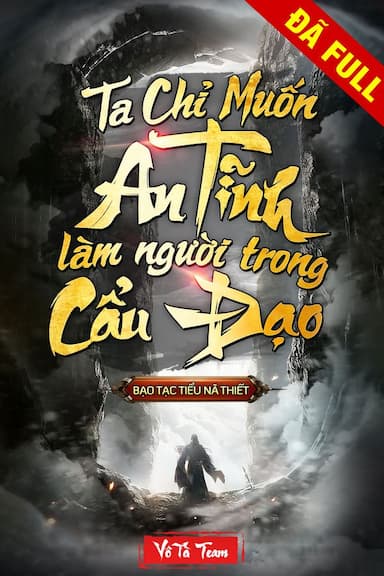 Ta Chỉ Muốn An Tĩnh Làm Người Trong Cẩu Đạo