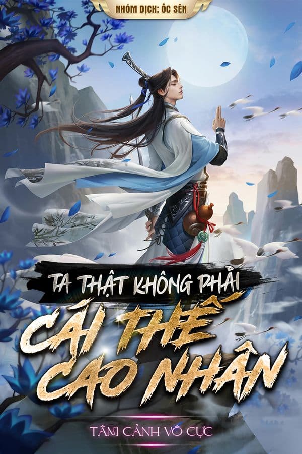 Ta Thật Không Phải Cái Thế Cao Nhân (Dịch) audio mới nhất