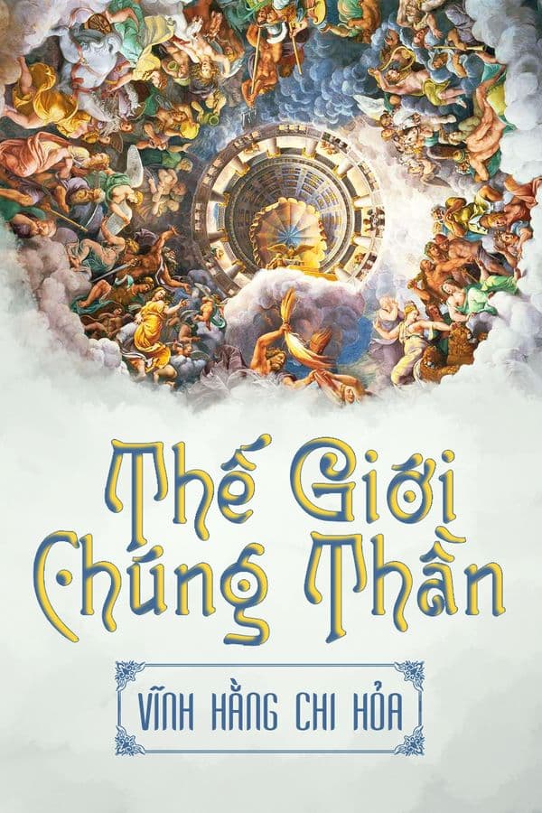 Thế Giới Chúng Thần (Bản Dịch) audio mới nhất