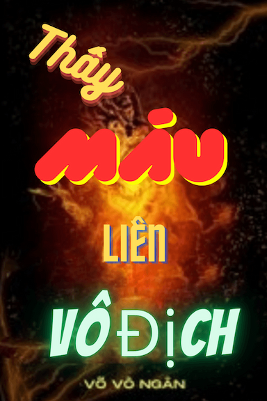 Thấy Máu Liền Vô Địch(FULL)