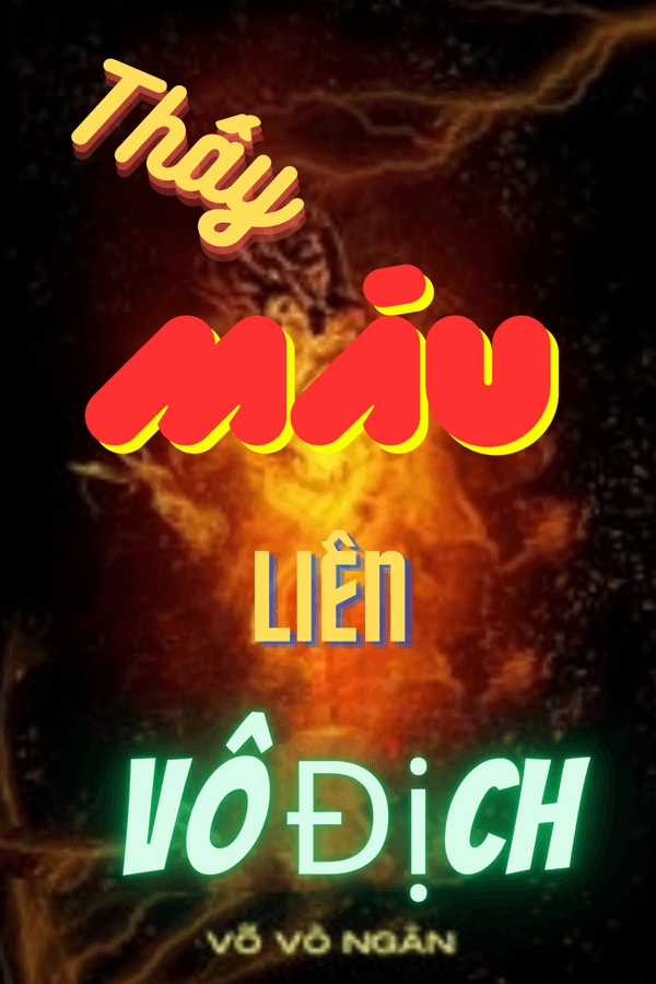 Thấy Máu Liền Vô Địch(FULL) audio mới nhất