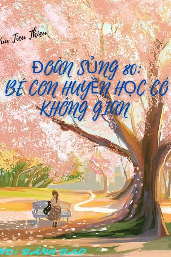 Đoàn Sủng 80: Bé Con Huyền Học Có Không Gian audio mới nhất