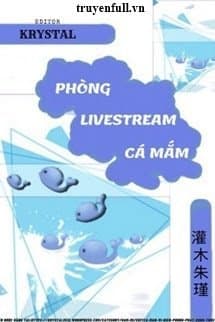 Phòng Livestream Cá Mắm audio mới nhất