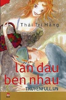 Lần Đầu Bên Nhau audio mới nhất