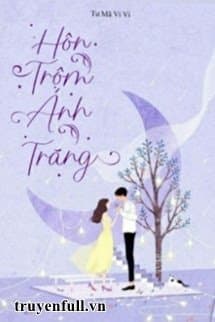 Hôn Trộm Ánh Trăng