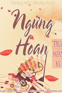 Ngưng Hoan, Trục Hoan Ký audio mới nhất