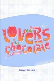 Lovers And Chocolate audio mới nhất