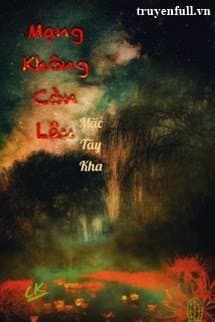 Mạng Không Còn Lâu audio mới nhất