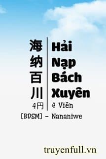 Hải Nạp Bách Xuyên audio mới nhất