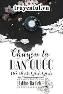 Chuyện Lạ Dân Quốc audio mới nhất