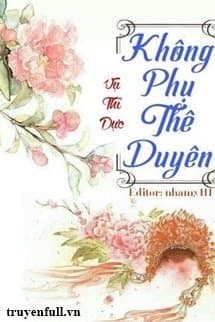 Không Phụ Thê Duyên