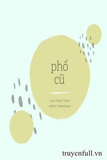 Phố Cũ audio mới nhất