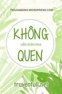 Không Quen audio mới nhất