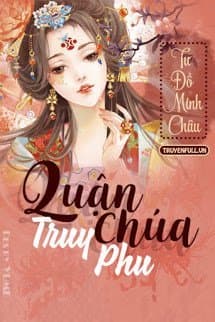 Quận Chúa Truy Phu audio mới nhất