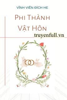 Phi Thành Vật Hôn