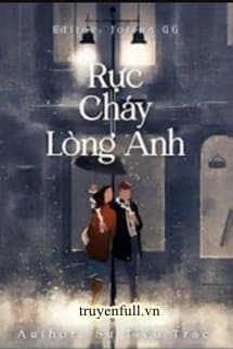 Rực Cháy Lòng Anh audio mới nhất