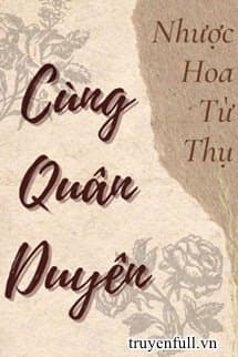 Cùng Quân Duyên audio mới nhất