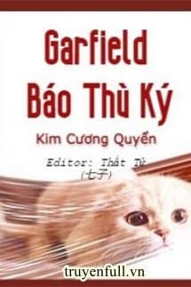 Garfield Báo Thù Ký audio mới nhất