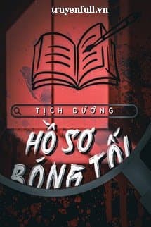 Hồ Sơ Bóng Tối audio mới nhất