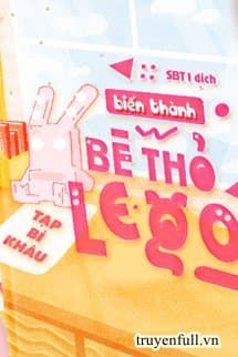 Biến Thành Bé Thỏ Lego audio mới nhất