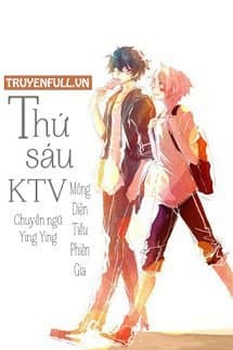 Thứ Sáu KTV audio mới nhất