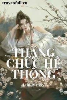 Thăng Chức Hệ Thống audio mới nhất