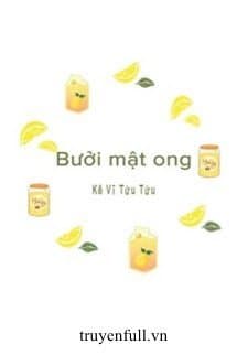 Bưởi Mật Ong audio mới nhất