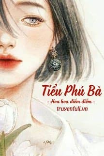 Tiểu Phú Bà audio mới nhất