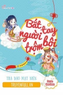 Bắt Tay Người Trộm Bội audio mới nhất