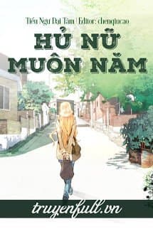 Hủ Nữ Muôn Năm audio mới nhất