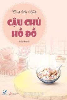 Cậu Chủ Hồ Đồ audio mới nhất