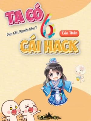 Ta Có Sáu Cái Hack audio mới nhất