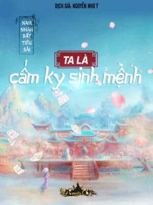 Ta Là Cấm Kỵ Sinh Mệnh audio mới nhất