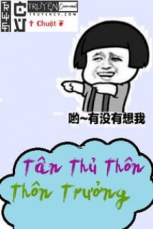 Tân Thủ Thôn Thôn Trưởng audio mới nhất