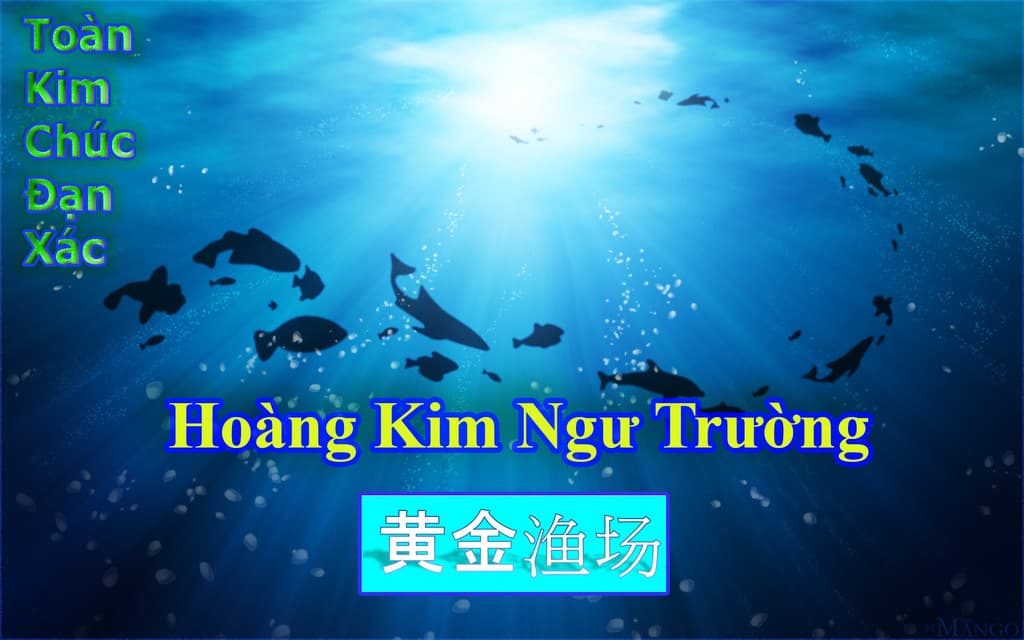 [Dịch]Ngư Trường Hoàng Kim audio mới nhất