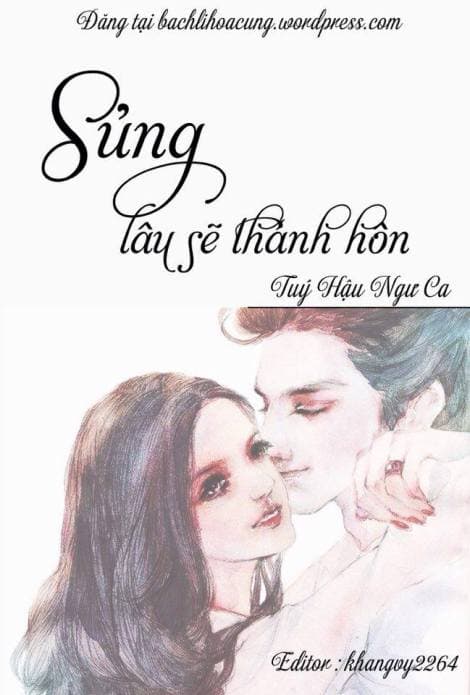 Sủng Lâu Sẽ Thành Hôn audio mới nhất