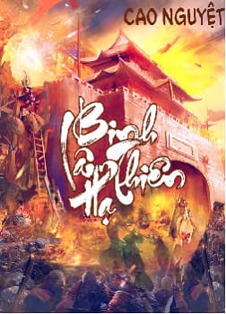 [Dịch] Binh Lâm Thiên Hạ