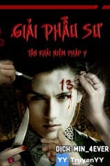 Giải Phẫu Sư: Tân Khái Niệm Pháp Y (Dịch) audio mới nhất