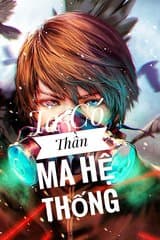 Ta Có Thần Ma Hệ Thống ( free )