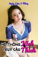 Hệ Thống Truy Cầu Kích Thích audio mới nhất