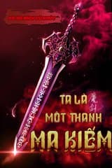 Ta Là Một Thanh Ma Kiếm (Dịch)